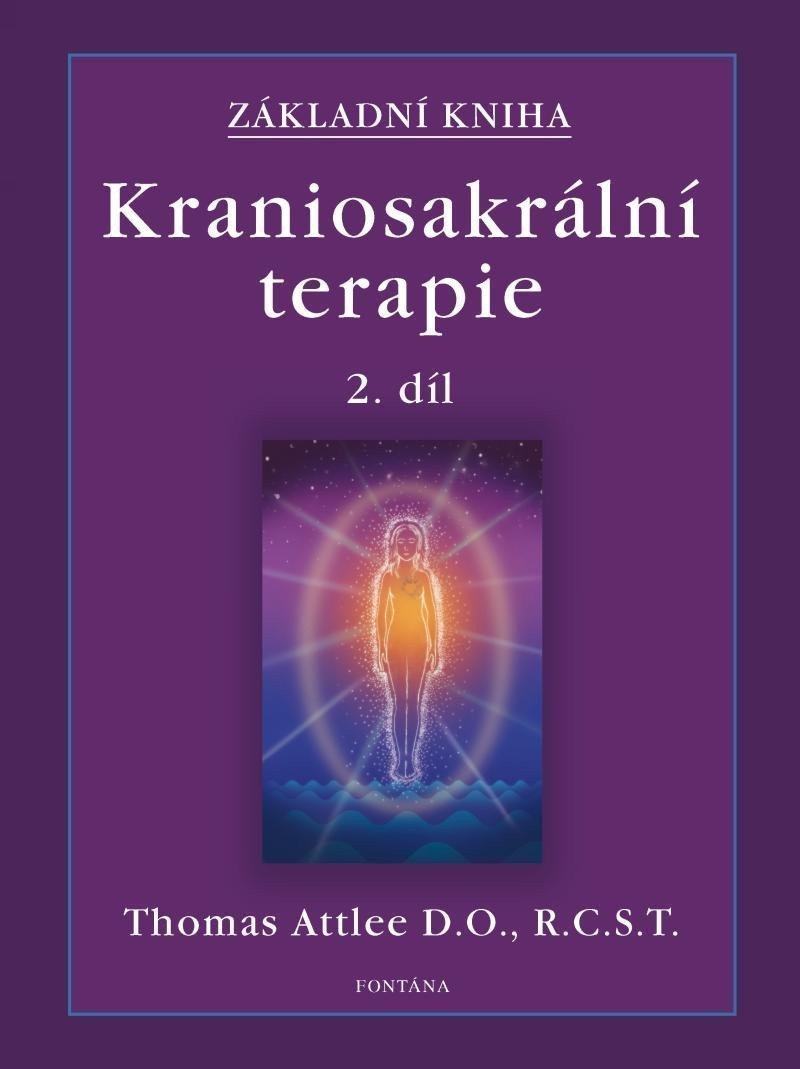 Základní kniha Kraniosakrální terapie 2díl – Attlee Thomas