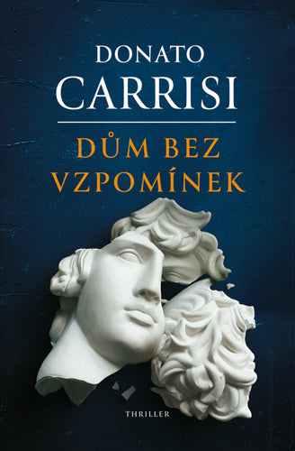 Dům bez vzpomínek – Carrisi Donato