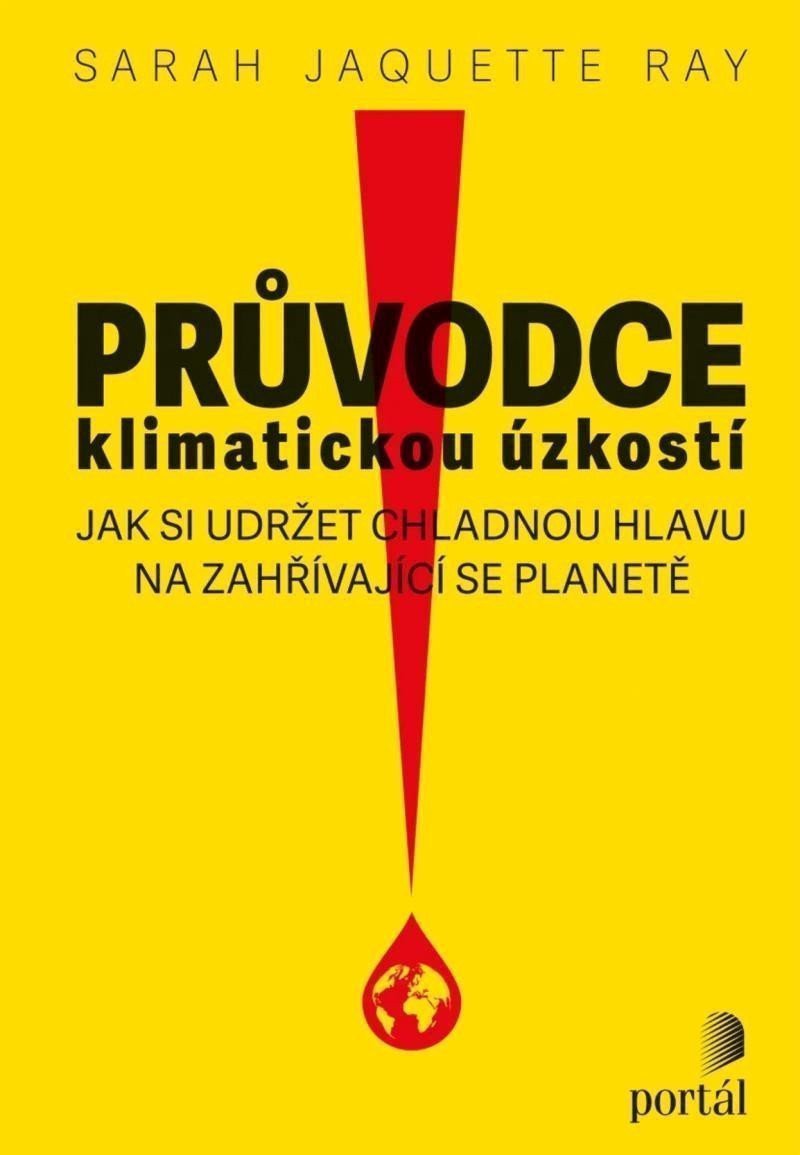 Průvodce klimatickou úzkostí – Ray Sarah Jaquette