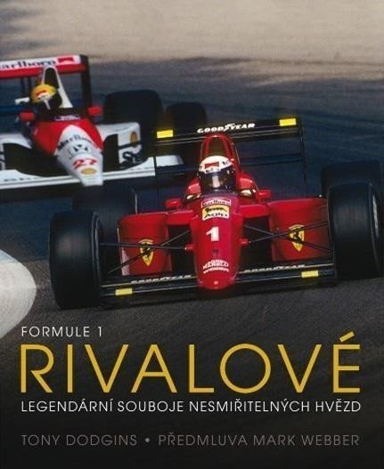 Formule 1 Rivalové - Legendární souboje nesmiřitelných hvězd – Dodgins Tony