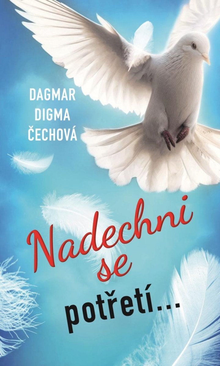 Nadechni se potřetí – Čechová Dagmar Digma