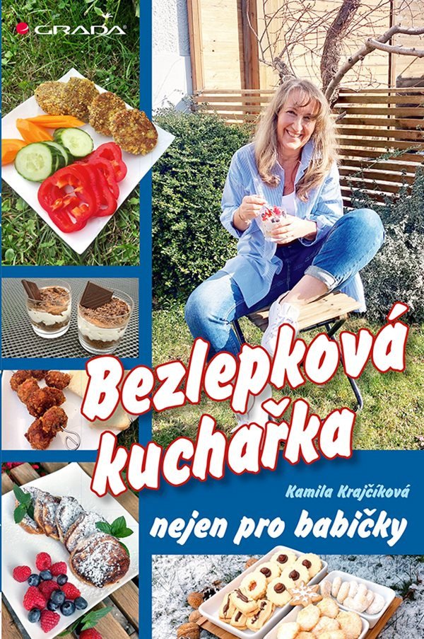 Bezlepková kuchařka nejen pro babičky – Krajčíková Kamila
