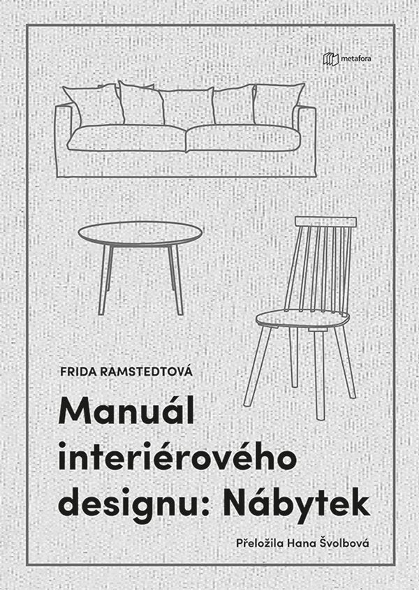 Manuál interiérového designu Nábytek – Ramstedt Frida