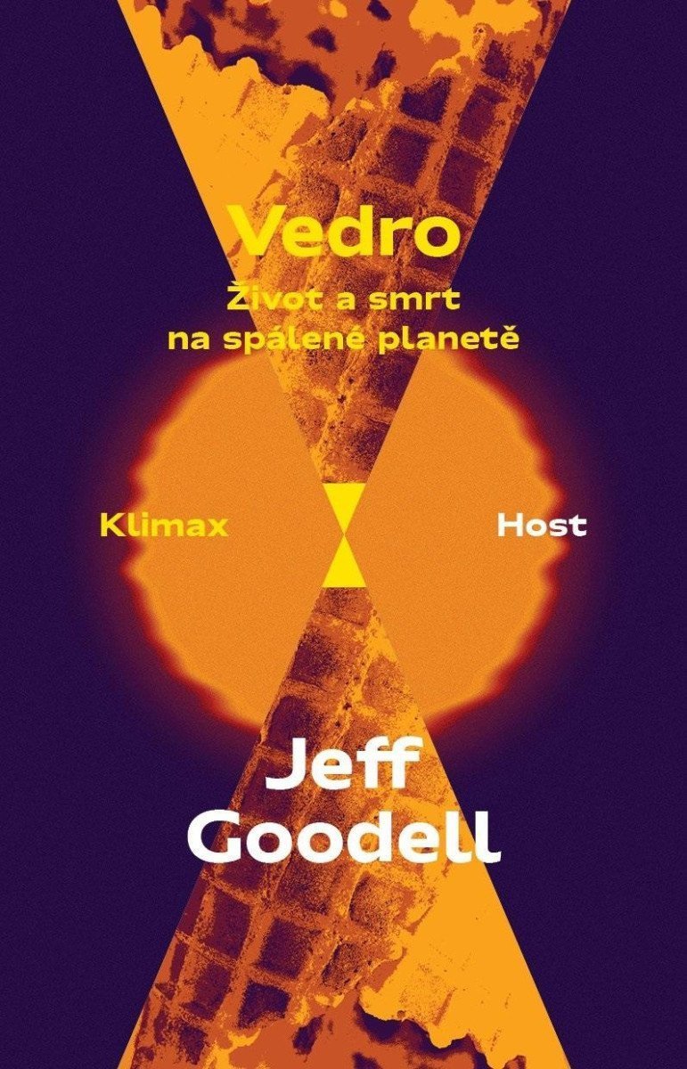 Vedro - Život a smrt na spálené planetě – Goodell Jeff