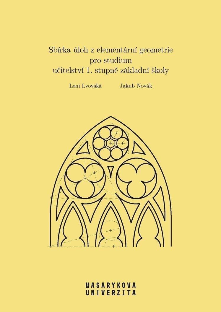 Sbírka úloh z elementární geometrie pro studium učitelství 1 stupně základní školy – Lvovská Leni