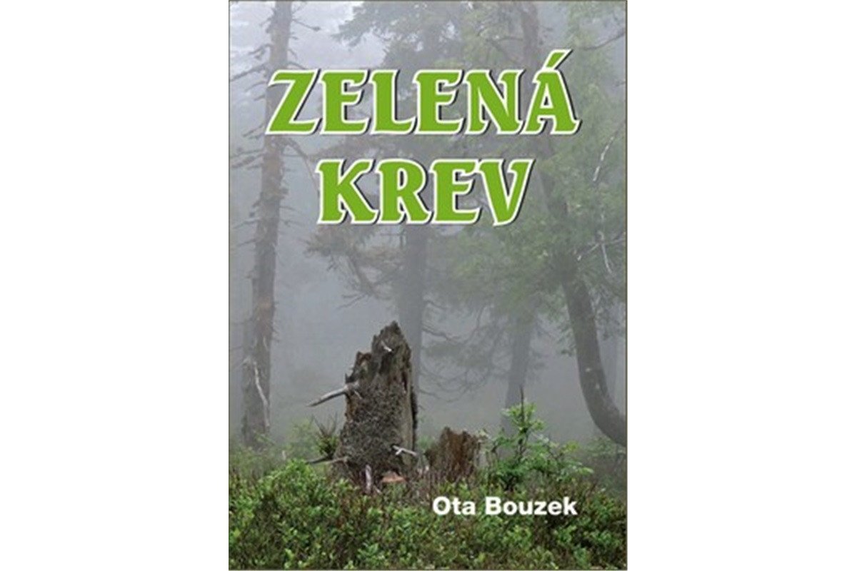 Zelená krev – Bouzek Ota
