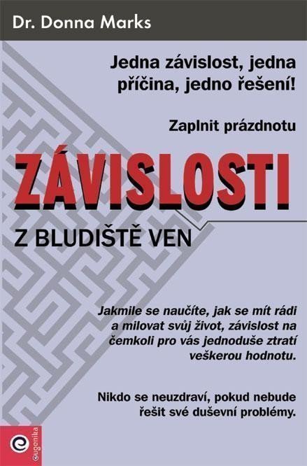Závislosti - Z bludiště ven – Marks Donna