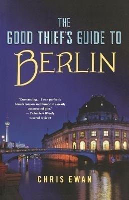 Good Thiefs Guide to Berlin – Ewan Chris