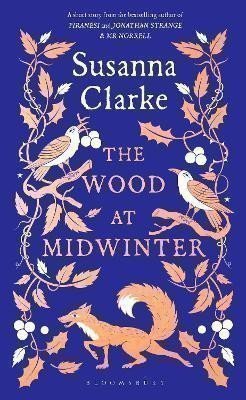 The Wood at Midwinter – Clarke Susanna (2024)