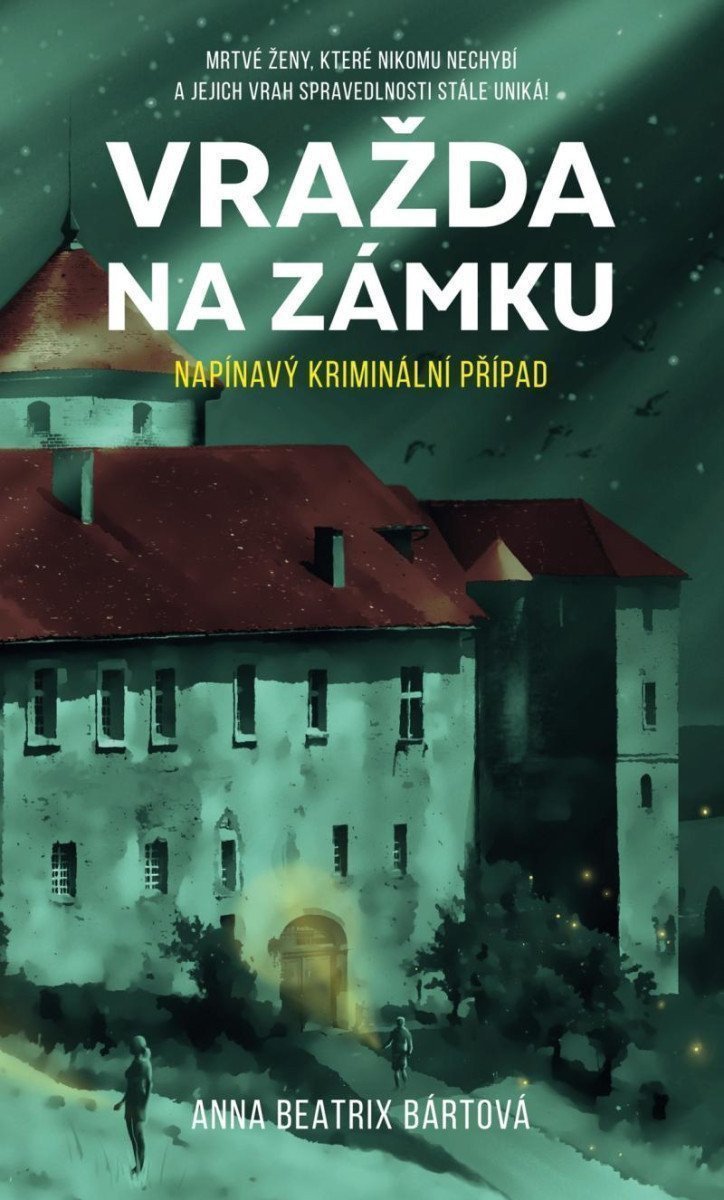 Vražda na zámku – Bártová Anna Beatrix