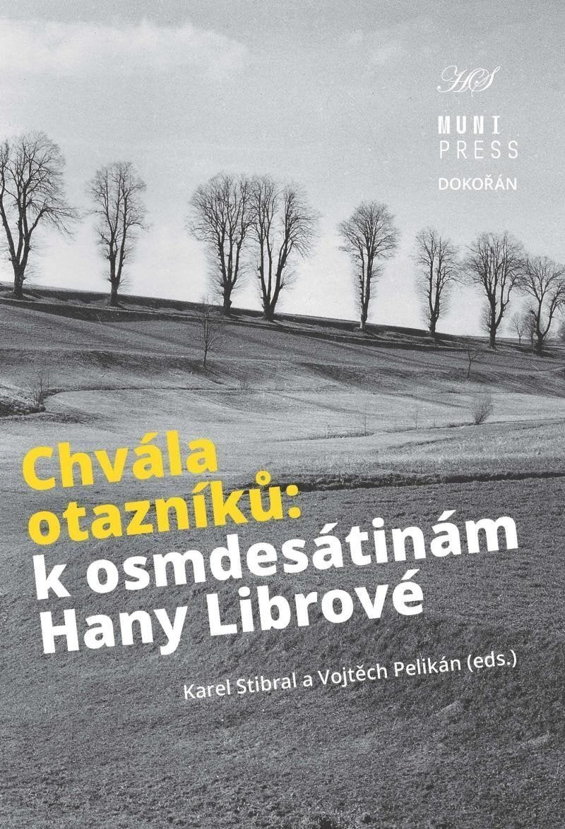 Chvála otazníků - K osmdesátinám Hany Librové – Moldan Bedřich