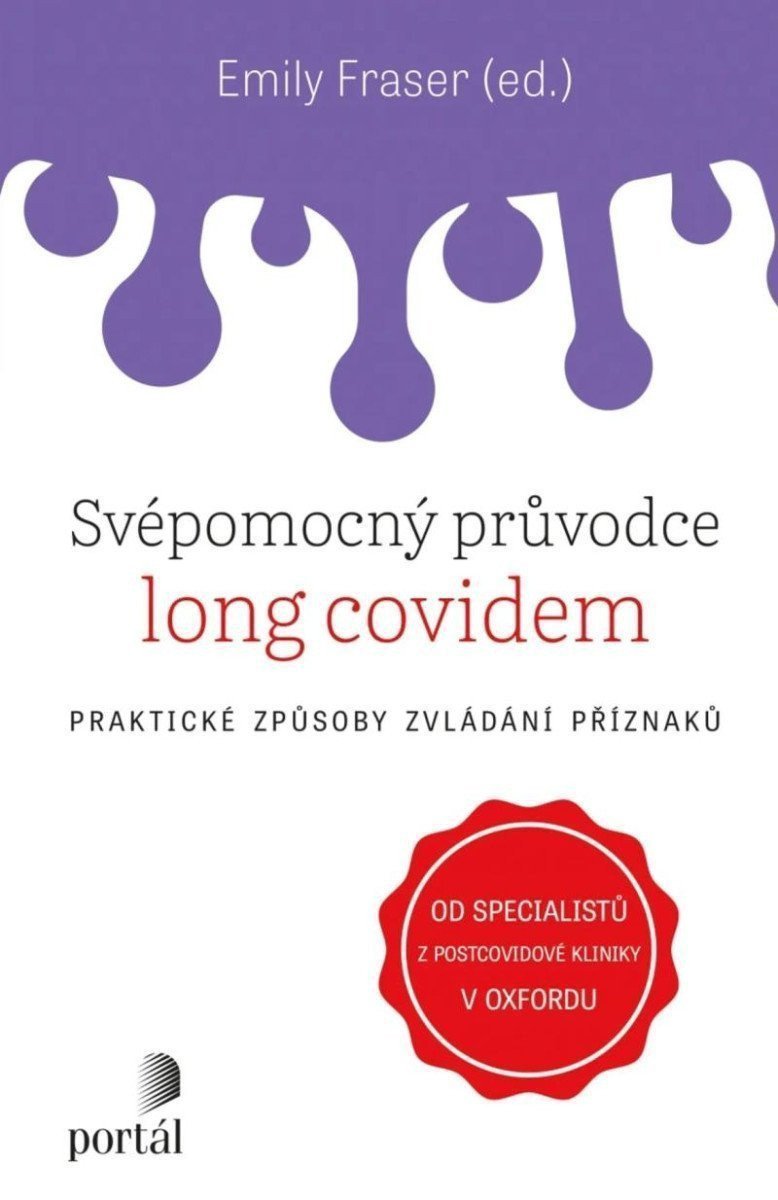 Svépomocný průvodce long covidem - Praktické způsoby zvládání příznaků – Fraser Emily