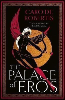 The Palace of Eros – De Robertis Carolin (2024)