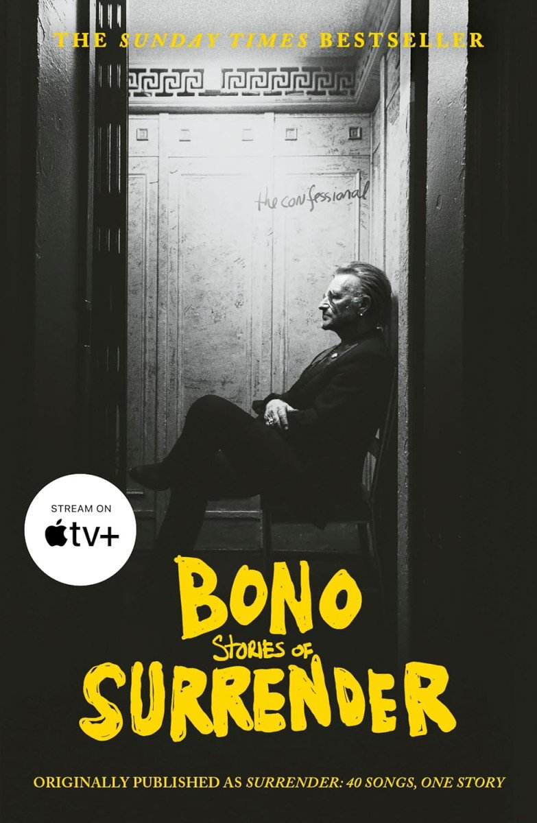 Surrender Bono Autobiography 40 Songs One Story – Bono