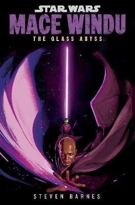 Star Wars Mace Windu The Glass Abyss – Barnes Steven