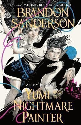 Yumi and the Nightmare Painter: A Cosmere Novel – Sanderson Brandon (2024)
