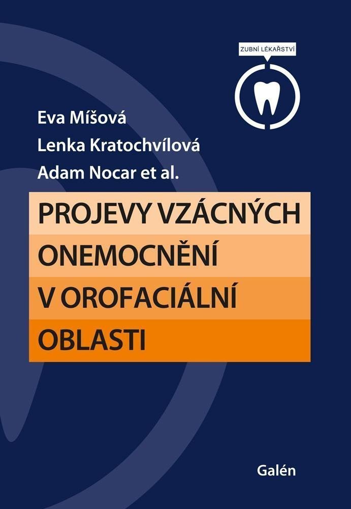 Projevy vzácných onemocnění v orofaciální oblasti – Míšová Eva