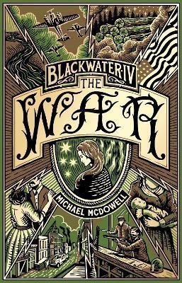 Blackwater IV The War The Blackwater Saga – McDowell Michael