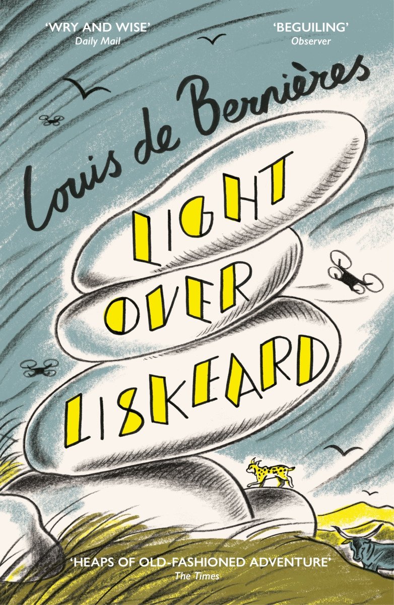 Light Over Liskeard From the Sunday Times bestselling author of Captain Corellis Mandolin – de Bernieres Louis