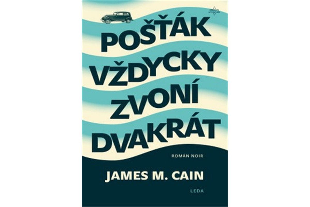 Pošťák vždycky zvoní dvakrát – Cain James M
