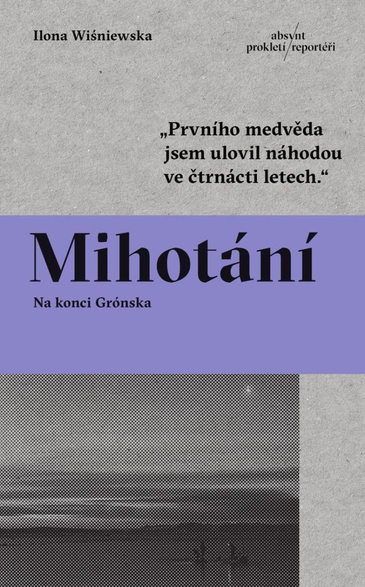 Mihotání - Na konci Grónska – Wisniewska Ilona