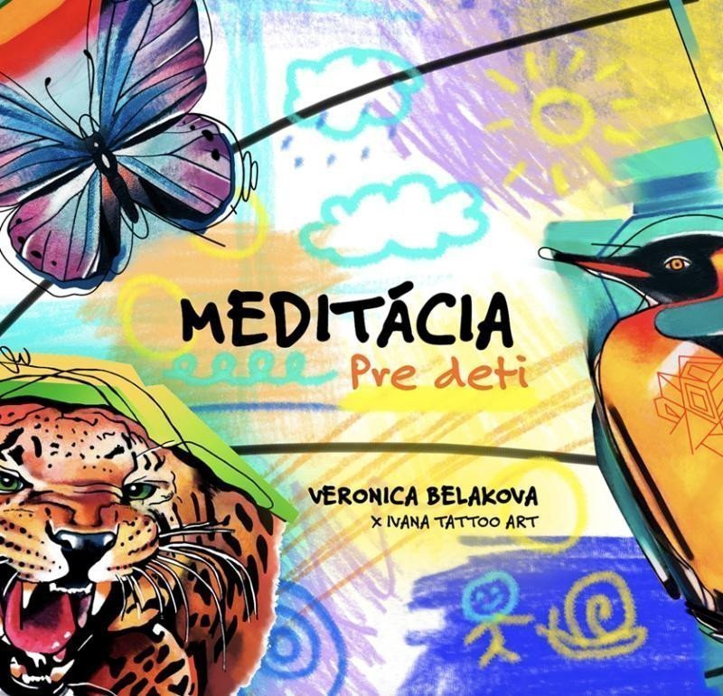 Meditácia pre deti slovensky – Beláková Veronica
