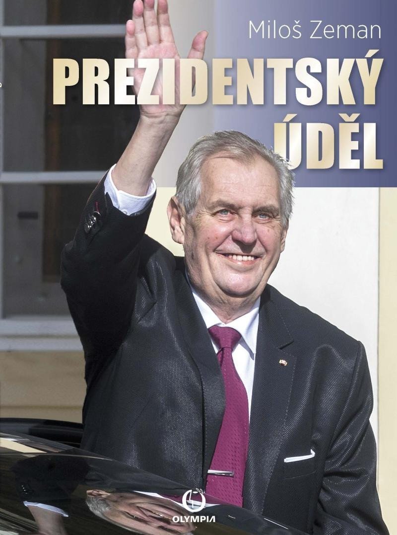 Prezidentský úděl – Zeman Miloš