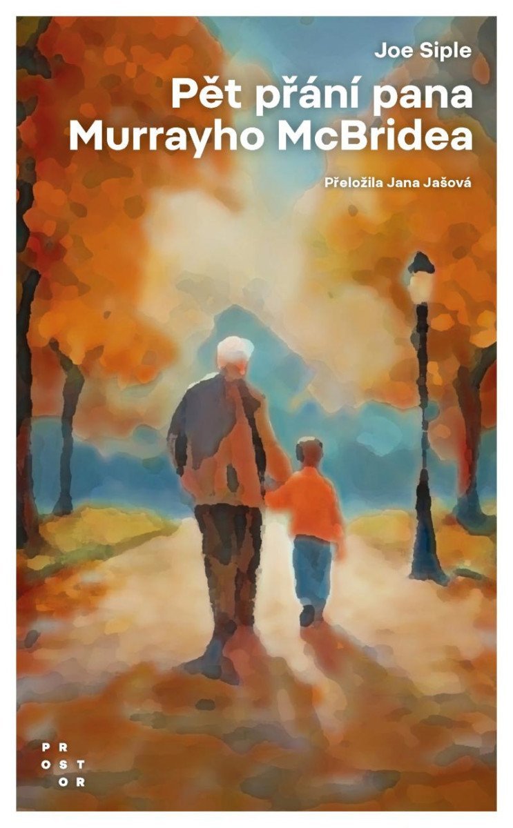 Pět přání pana Murrayho McBridea – Siple Joe