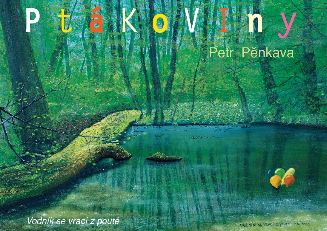 Ptákoviny - Vodník se vrací z pouště – Pěnkava Petr