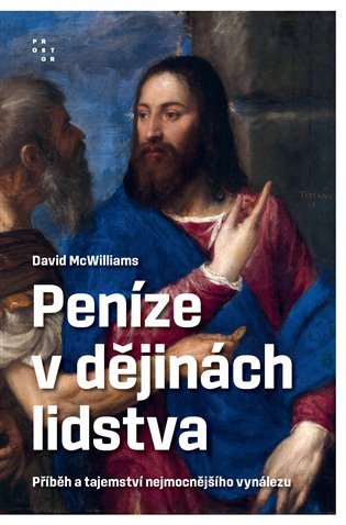 Peníze v dějinách lidstva – McWilliams David (2024)