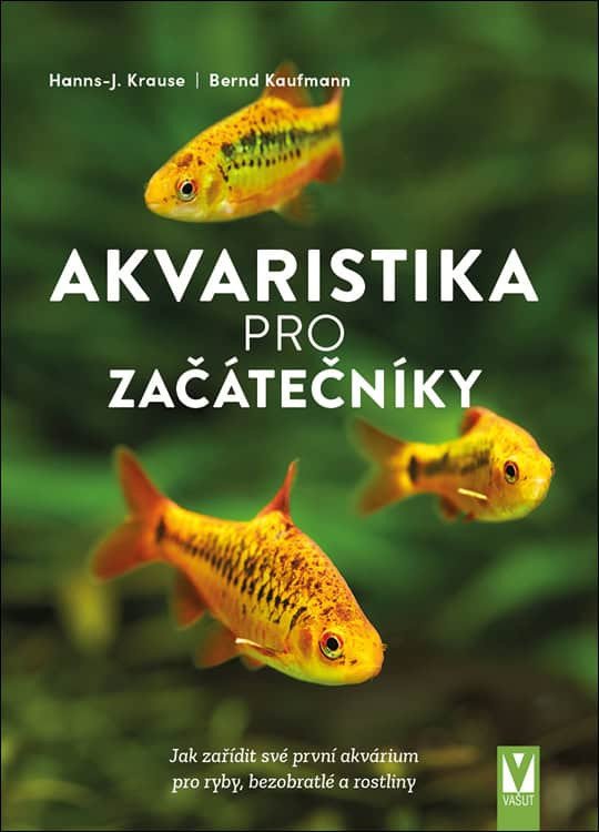 Akvaristika pro začátečníky – Kaufmnann Bernd