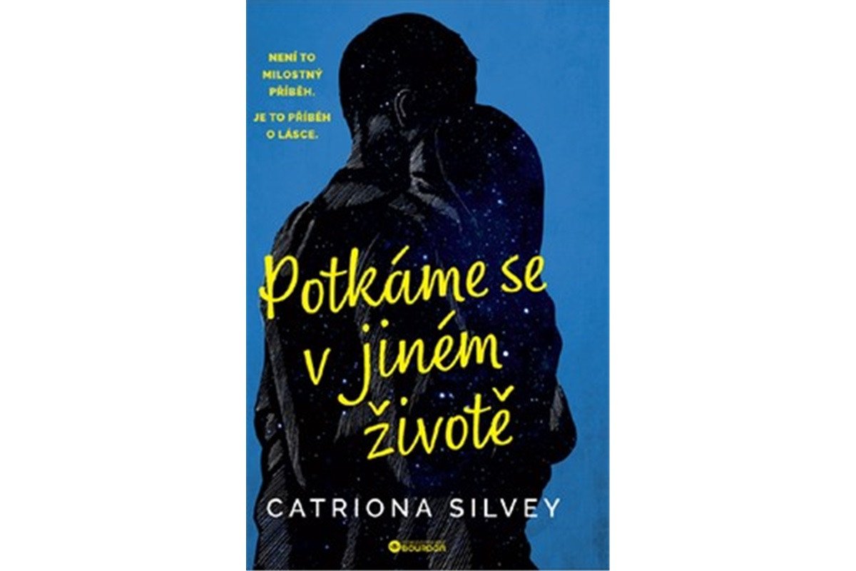 Potkáme se v jiném životě – Silvey Catriona
