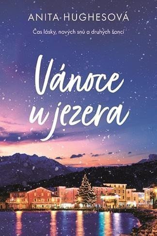 Vánoce u jezera – Hughes Anita
