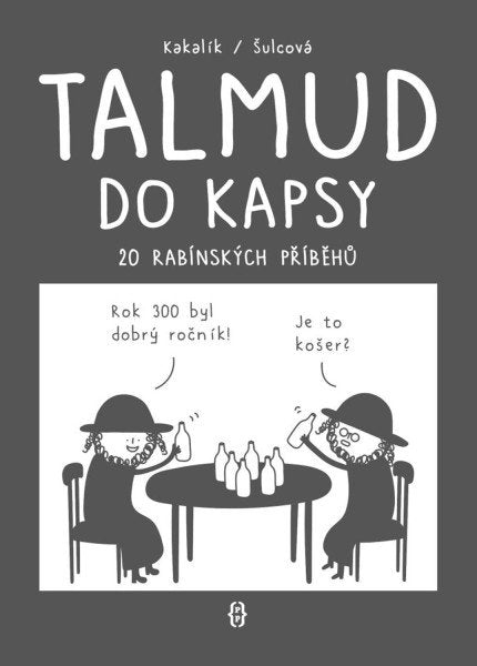 Talmud do kapsy - 20 rabínských příběhů – Kakalík (2024)