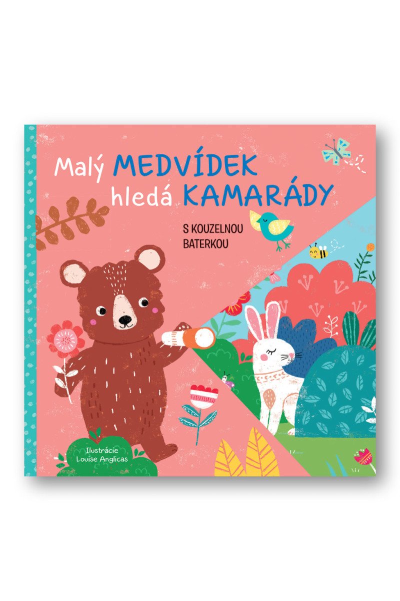 Malý medvídek hledá kamarády s kouzelnou baterkou