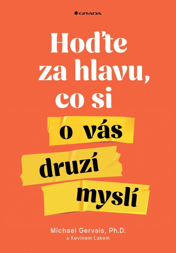 Hoďte za hlavu co si o vás druzí myslí – Gervais Michael