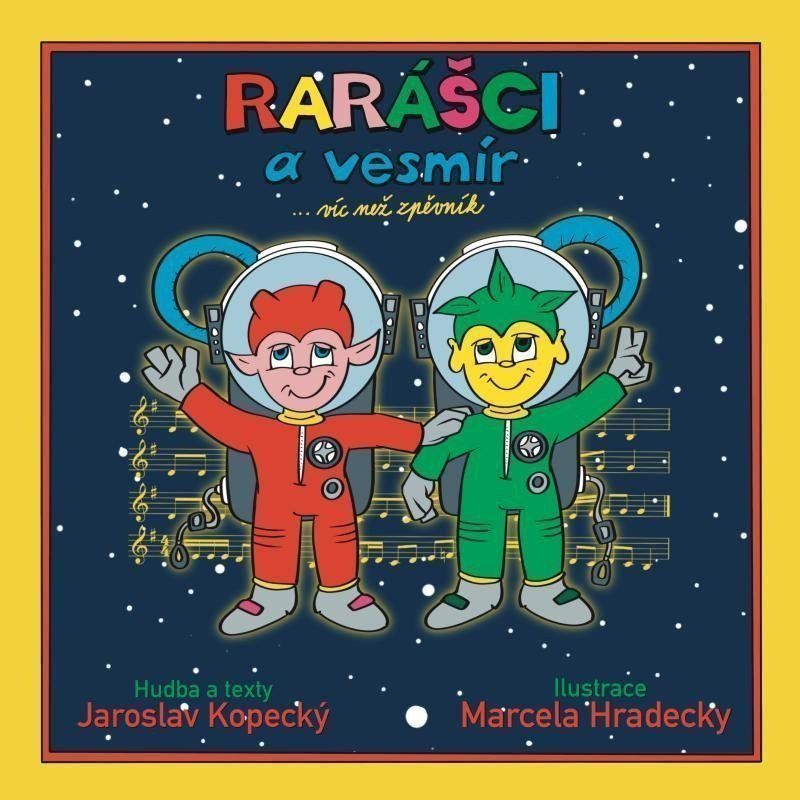Rarášci a vesmír víc než zpěvník – Kopecký Jaroslav