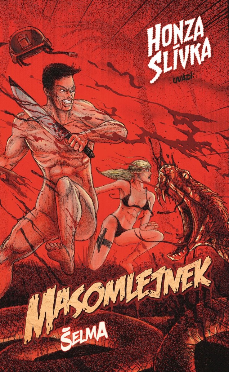 Masomlejnek - Šelma – Slívka Honza