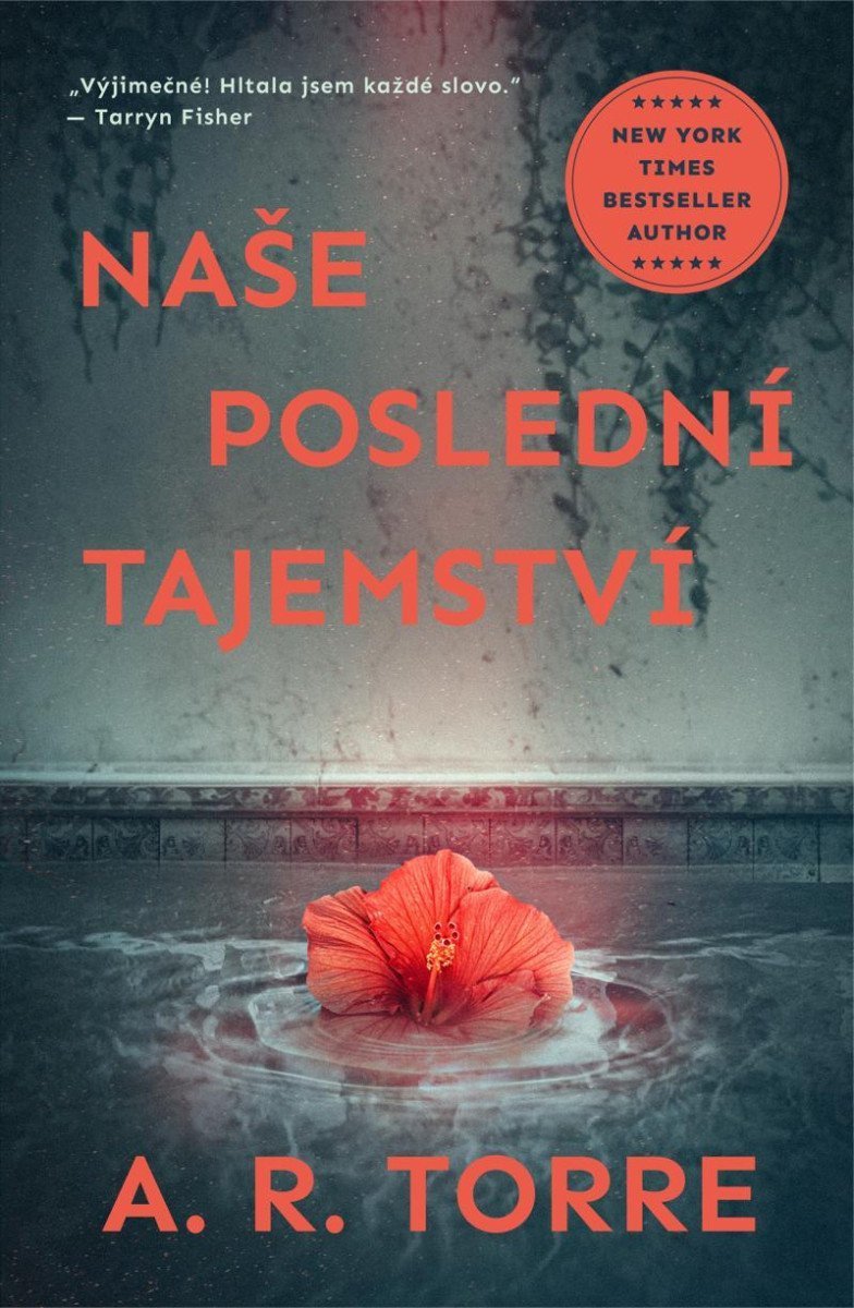 Naše poslední tajemství – Torre A R