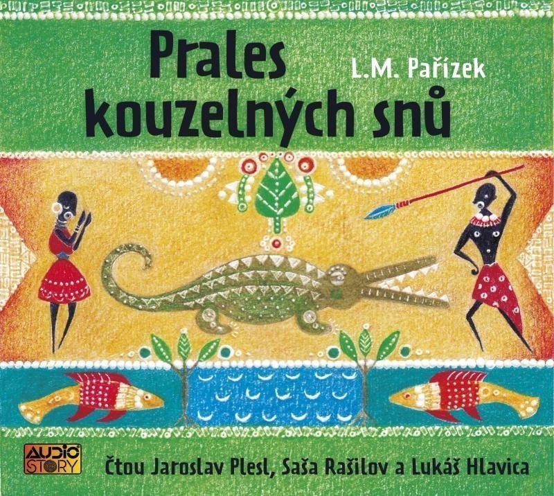 Prales kouzelných snů - CDmp3 Čte Jaroslav Plesk Saša Rašilov Lukáš Hlavica