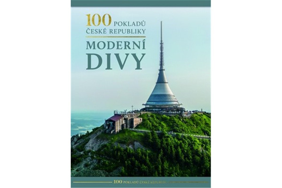 100 pokladů České republiky Moderní divy
