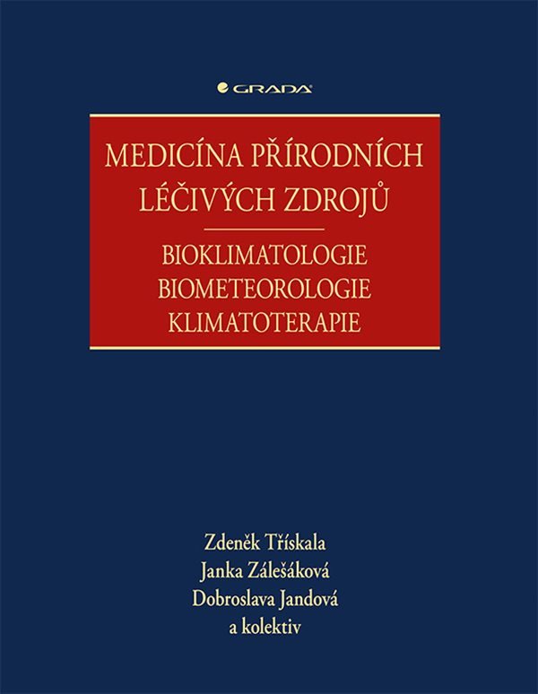 Medicína přírodních léčivých zdrojů - Bioklimatologie biometeorologie klimatoterapie – group of authors