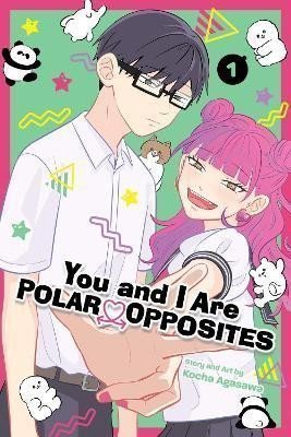 You and I Are Polar Opposites Vol 1 – Agasawa Kocha