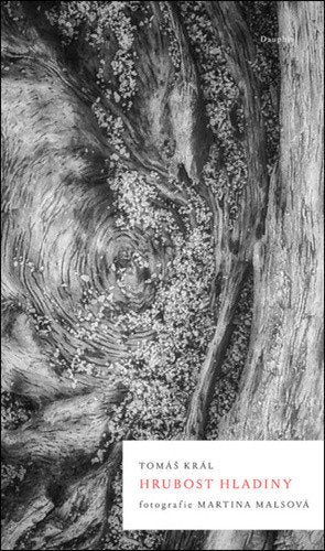 Hrubost Hladiny – Král Tomáš