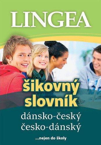 Dánsko-český česko-dánský šikovný slovník nejen do školy