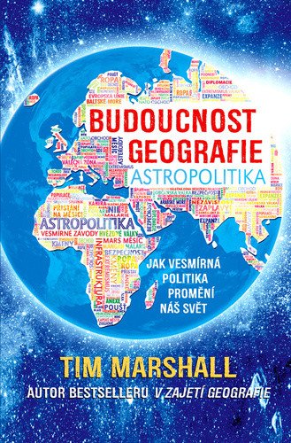 Budoucnost geografie – Marshall Tim