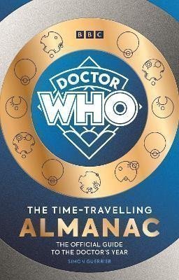 Doctor Who: The Time-Travelling Almanac: The Official Guide to the Doctor´s Year – Guerrier Simon (2024)
