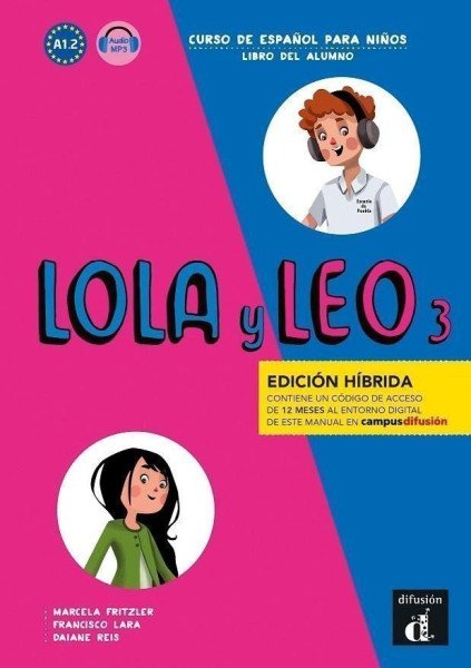 Lola y Leo 3 (A2.1) - Edición híbrida Libro del alumno + Campus (12 meses) – Fritzler Marcela