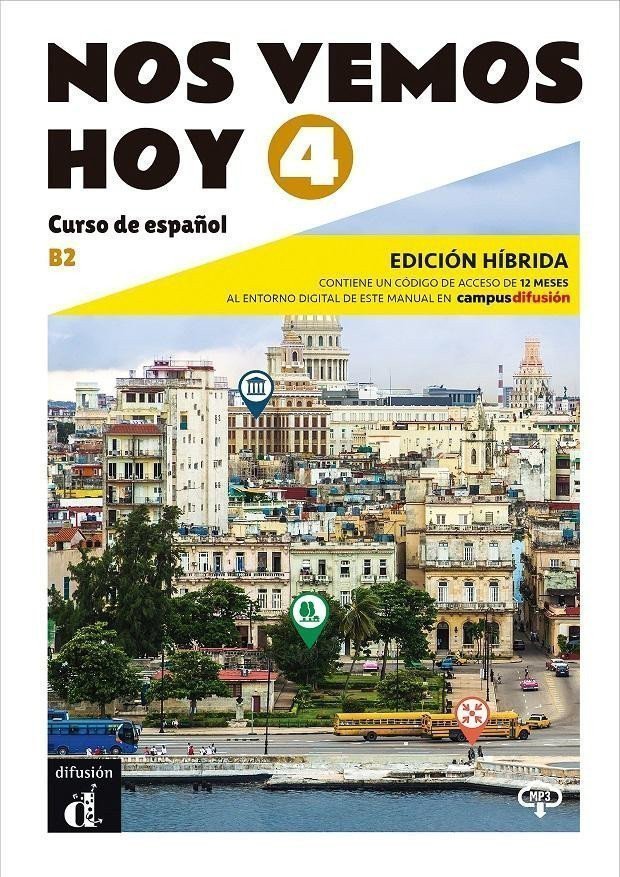 Nos vemos hoy 4 B2 - Edición híbrida Libro del alumno  Campus 12 meses