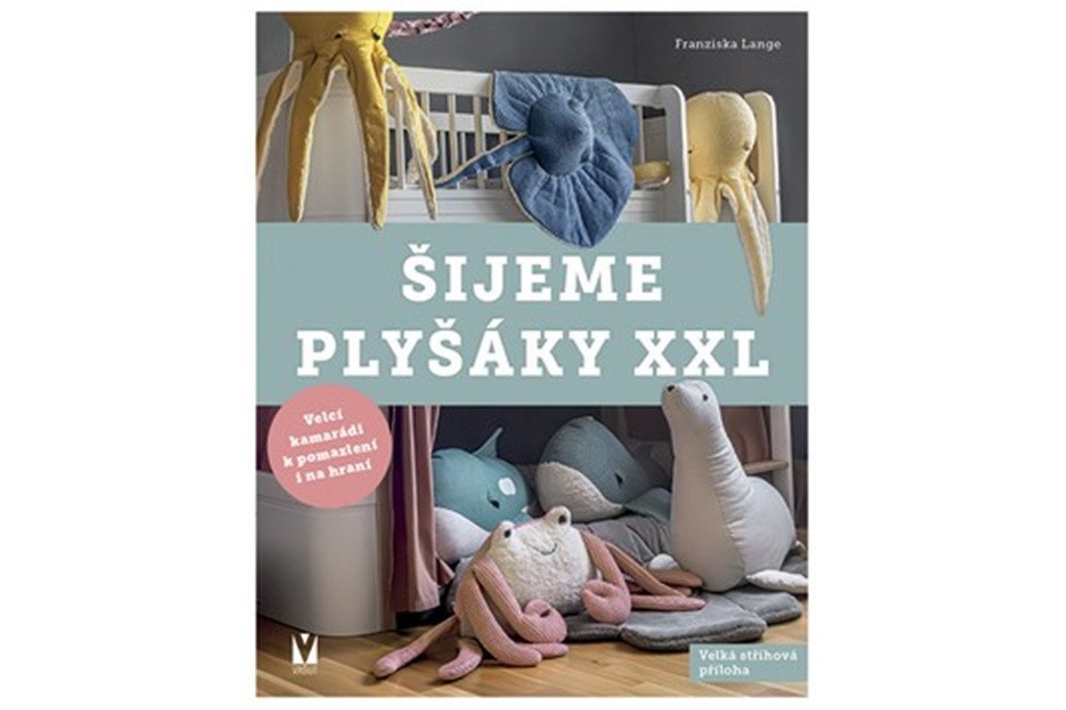 Šijeme plyšáky XXL – Lange Franziska